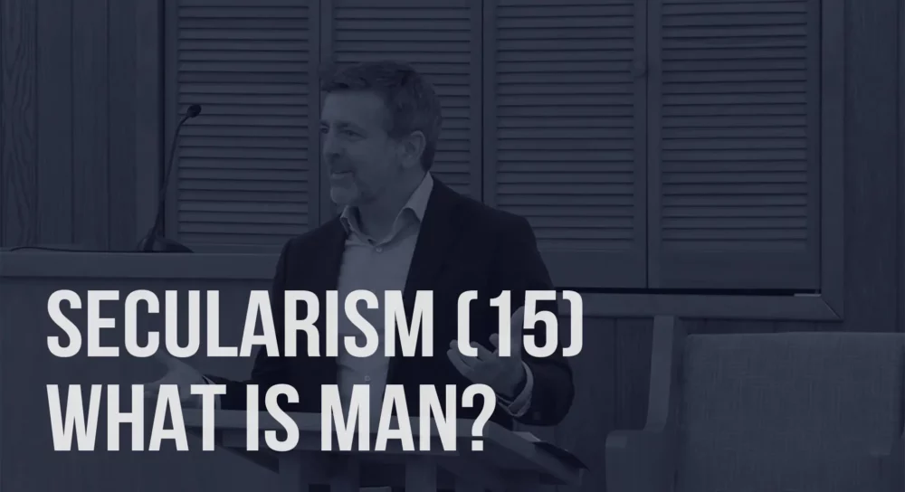 Secularism (15): What Is Man? Image