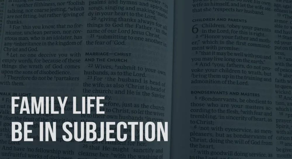 Family Life (6): Be In Subjection Image