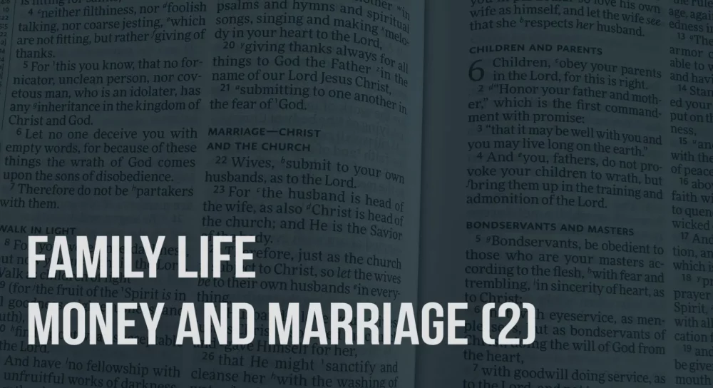 Family Life (15): Money and Marriage part 2 Image