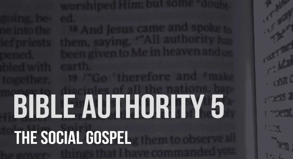 Bible Authority (5): The Social Gospel Image