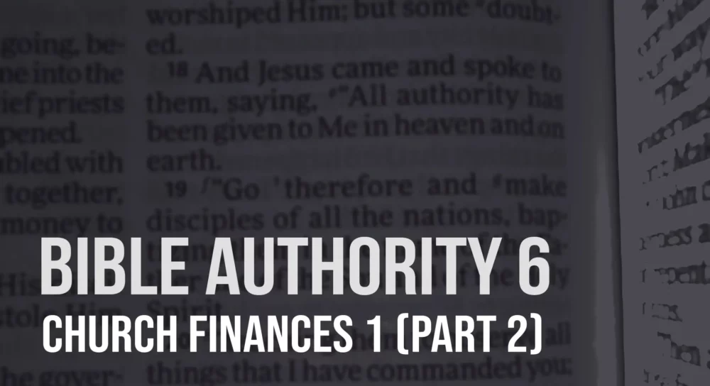 Bible Authority (6): Church Finances part 2 Image