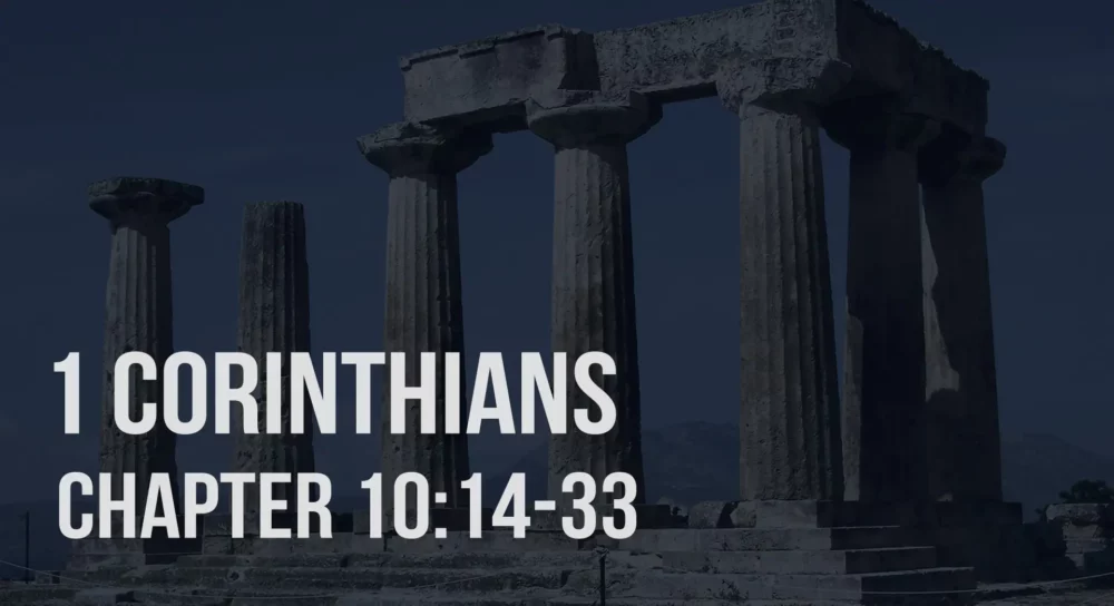 1 Corinthians 10:14-33 | Flee Idolatry Image