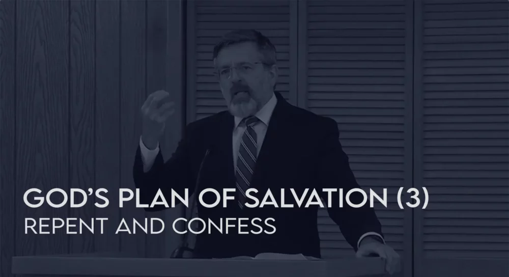 God's Plan of Salvation (3): Repent and Confess Image