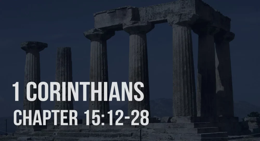 1 Corinthians 15:12-28 | The Resurrection Consummates God’s Plan for Man Image