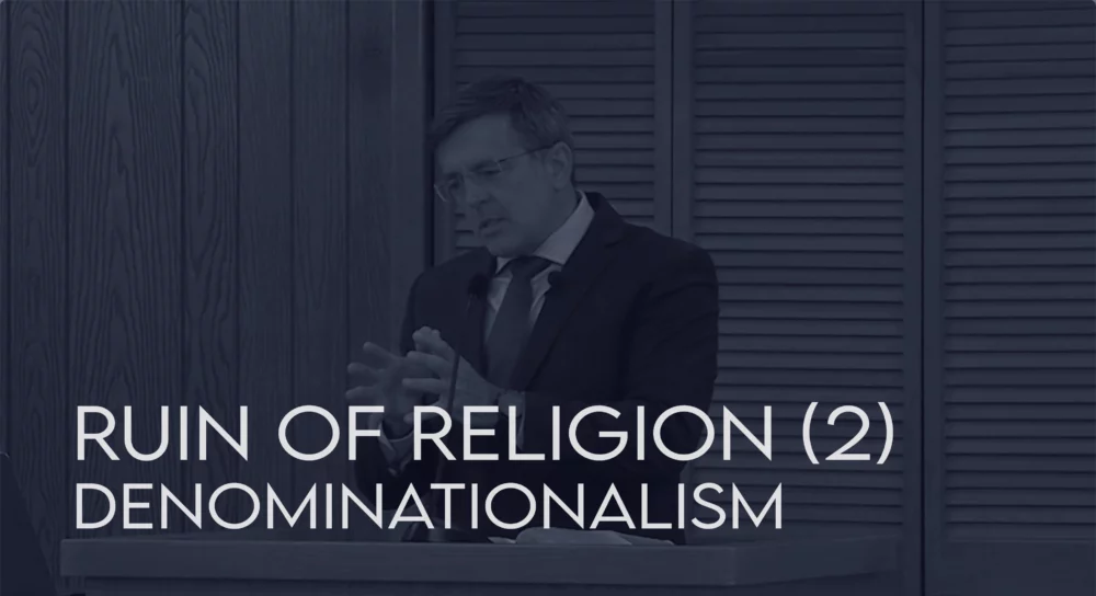 Ruin of Religion (2): Denominationalism Image