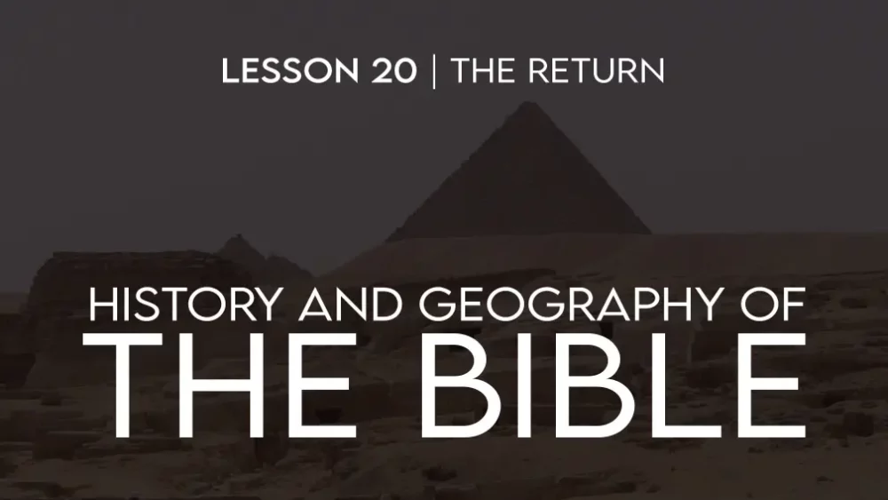 History and Geography of the Bible (20): Return and Rebuilding Image