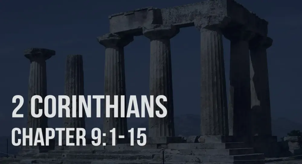 2 Corinthians 9:1-15 | Paul's Admonitions on Giving Image