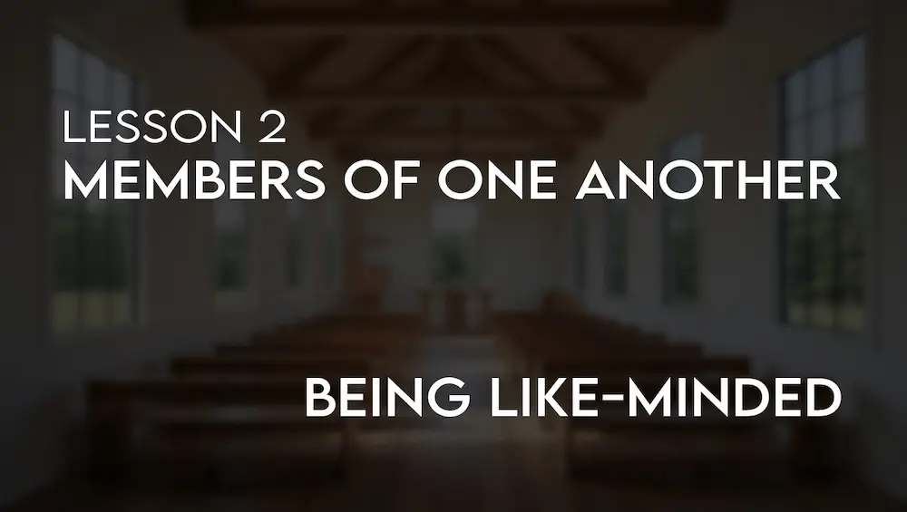 Members of One Another (2): Like-minded (part 1) Image