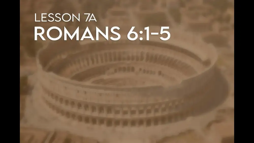 Romans (7a): chapter 6:1-5 Image