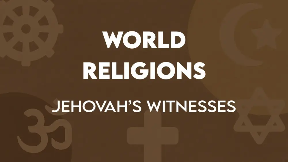 World Religions (10): Jehovah’s Witness Image